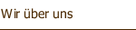 Wir über uns
